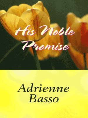 cover image of His Noble Promise